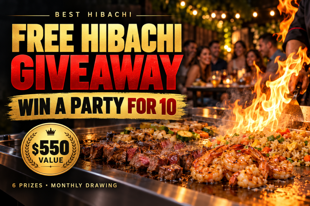 Best Hibachi Free Hibachi Giveaway — win a party for 10, $550 value. Six prizes, monthly drawing.